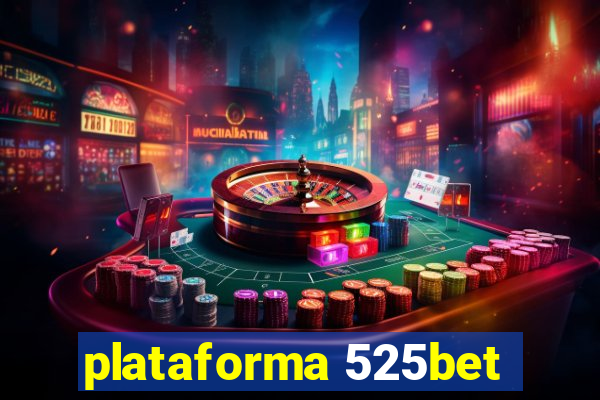 plataforma 525bet